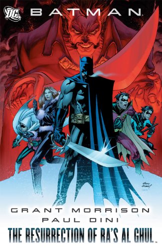 Batman: The Resurrection of Ra's Al Ghul (Batman by Grant Morrison series), by Various Batman: The Resurrection of Ra's Al Ghul (Batman by Grant Morrison series), by Various