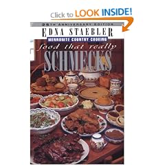 Food That Really Schmecks; Mennonite Country Cooking