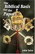 The Biblical Basis for the Papacy