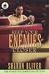 Keep Your Enemies Closer (Urban Christian)