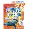 The Worst-Case Scenario Survive-o-pedia (Worst-Case Scenario: Junior Edition)