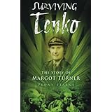 surviving tenko the story of margot turner