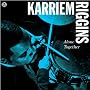 Alone Together ~ Karriem Riggins
