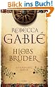 Hiobs Br�der: Historischer Roman