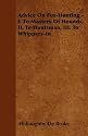 Advice On Fox-Hunting - I. To Masters Of Hounds, II. To Huntsman, III. To Whippers-In