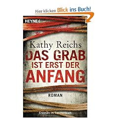 Das Grab ist erst der Anfang: Roman