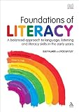 Foundations of literacy : a balanced approach to language, listening and literacy skills in the early years