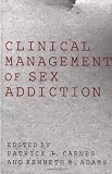 Clinical Management of Sex Addiction