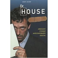 Dr House, les secrets d'un antih�ros