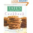 Tate's Bake Shop Cookbook: The Best Recipes from Southampton's Favorite Bakery for Homestyle Cookies, Cakes, Pies,... by Kathleen King and Ina Garten