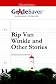 GradeSaver (TM) ClassicNotes Rip Van Winkle and Other Stories