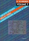 Circuits intégrés télé et vidéo, tome 7. Magnétoscope, satellite et câble