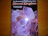 The illustrated encyclopedia of the mineral kingdom