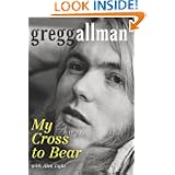 My Cross to Bear by Gregg Allman