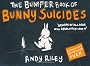 The Bumper Book of Bunny Suicides