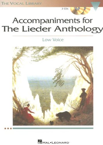 Accompaniments to The Lieder Anthology - Low Voice: Set of Piano Accompaniment CDs (Vocal Library)