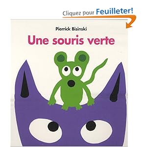 Une souris verte