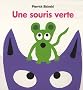 Une souris verte