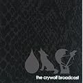 Cry Wolf Broadcast (Lyrics included with album)