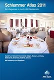 Schlemmer Atlas 2011: Ein Wegweiser zu rund 4000 Restaurants in Deutschland, Belgien, Elsass, Luxemburg, Niederlande, &Ouml;sterreich, S&uuml;dtirol und der .. - 'Airlines & Schiffe' und 'Gesundheits-Urlaub' - unbekannt