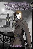 The Queen's Marksman (Children of The Dragon)