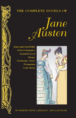 The Complete Novels of Jane Austen (Wordsworth Library Collection)
