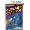 Coward at the Bridge (Dick Coward 2)