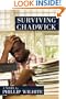 Surviving Chadwick: A Novel