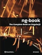 Ng-book - The Complete Book on AngularJS Ng-book - The Complete Book on AngularJS