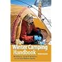 The Winter Camping Handbook: Wilderness Travel & Adventure in the Cold-Weather Months, Updated Edition