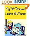 My Pet Dinosaur Learns His Manners (A Fun Children's Picture Book)