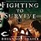 Fighting to Survive: As the World Dies, Book 2