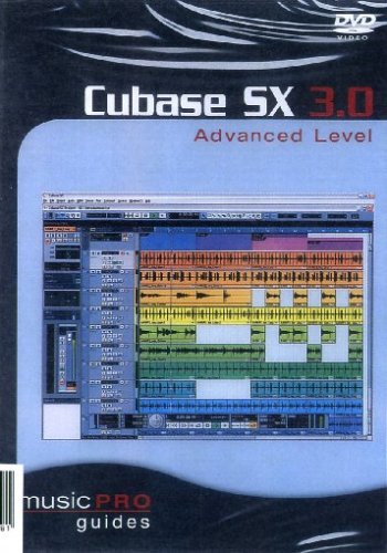 Cubase Sx 3.0 Advanced Level: Music Pro Guides
