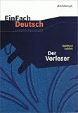 Der Vorleser - Mit Materialien - Einfach Deutsch (Klassen 11 - 13) - 
