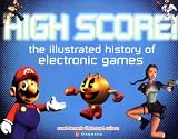 High Score! The Illustrated History of Electronic Games