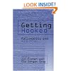 Getting Hooked: Rationality and Addiction