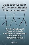 Feedback Control of Dynamic Bipedal Robot Locomotion (Automation and Control Engineering)