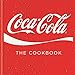 Coca-Cola: The Cookbook