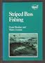 Striped Bass Fishing (The Salt water sportsman library)