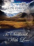 To Scotland, With Love