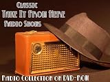  : 159 Classic Take It From Here Old Time Radio Broadcasts on DVD (over 72 Hours 20 Minutes running time)