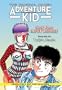 Adventure Kid - The Original Manga Book 4: Input Devices