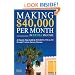 Making $40,000 Per Month In Extra Income: A Step-By-Step Guide In Building Wealth Through Various Income Streams