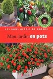 Acheter livre Nature et jardinage : Mon jardin en pots