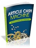519ipuC2kkL. SL160  Article Cash Machine: Complete Guide To Profitable Article Marketing