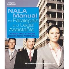 NALA Manual for Paralegal and Legal Assistants: A General Skills & Litigation Guide for Today's Professionals (West Legal Studies)