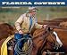 Search : Florida Cowboys: Keepers of the Last Frontier