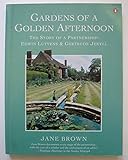 Gardens of a golden afternoon : the story of a partnership : Edwin Lutyens & Gertrude Jekyll