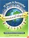 10 Steps to Successful International Adoption: A Guided Workbook for Prospective Parents