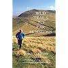 Wild Trails to Far Horizons: An Ultra-distrance Runner